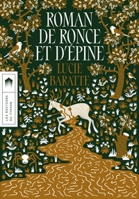 Lucie Baratte - Roman de Ronce et d'Épine.