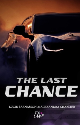 The last chance. Romance contemporaine
