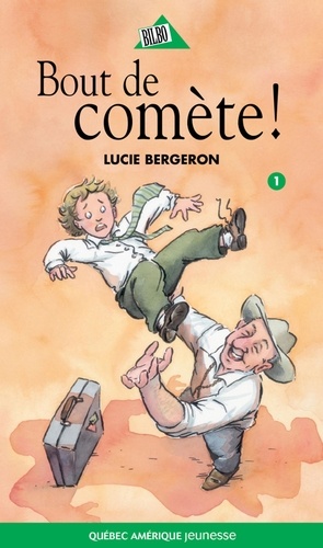 Lucie Bergeron et Leanne Franson - Abel et Léo  : Abel et Léo 01 - Bout de comète!.