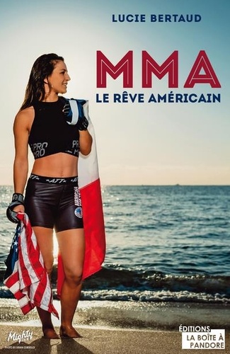 Lucie Bertaud - MMA - Le rêve américain.