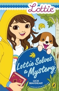 Lucie Braveheart et Faye Yong - Lottie Dolls: Lottie Solves a Mystery.
