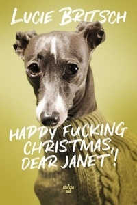Lucie Britsch - Happy fucking Christmas, dear Janet !.