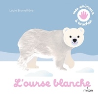 Lucie Brunellière - L'ourse blanche.