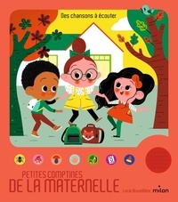 Lucie Brunellière - Petites comptines de la maternelle.