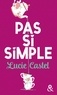 Lucie Castel - Pas si simple.