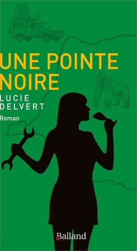 Lucie Delvert - Une Pointe Noire.