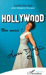 Lucie Dolène - Hollywood non merci !.