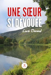 Une soeur si dévouée