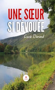Une soeur si dévouée