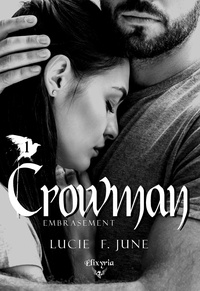 Lucie F.june - Crowman - 1 -Embrasement - Embrasement.