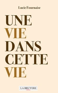 Une vie dans cette vie