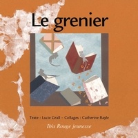 Lucie Grall et Catherine Bayle - Le grenier.