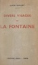Lucie Guillet - Divers visages de La Fontaine.