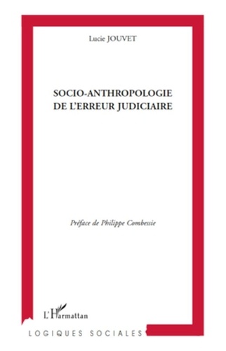 Lucie Jouvet - Socio-anthropologie de l'erreur judiciaire.