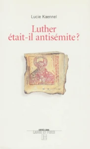 Luther Etait-Il Antisemite ?