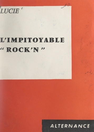 L'impitoyable "Rock'n"