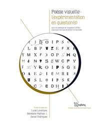 Lucie Lavergne et Bénédicte Mathios - Poésie visuelle : l'expérimentation en question(s) - Suivi du catalogue de l'exposition ExPoEx (Clermont-Ferrand, 16/11/2017-07/02/2018).