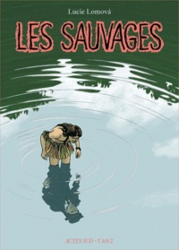 Lucie Lomova - Les sauvages.