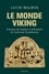 Le monde viking. Portraits de femmes et d'hommes de l'ancienne Scandinavie