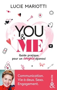 Lucie Mariotti - You & Me - Guide pratique pour un couple épanoui.
