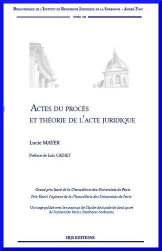 Lucie Mayer - Actes du procès et théorie de l'acte juridique.