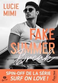 Lucie Mimi - Fake Summer Break.