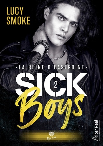 Sick Boys 2 La reine d'Eastpoint. Sick Boys - T02