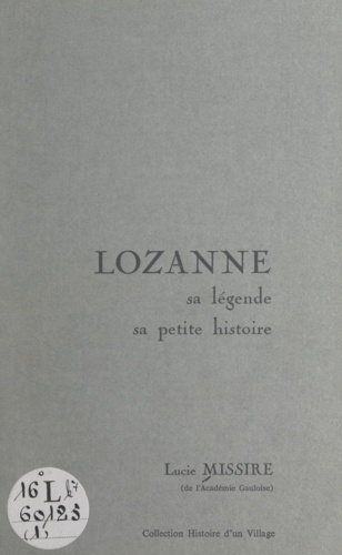 Lozanne (1). Sa légende, sa petite histoire