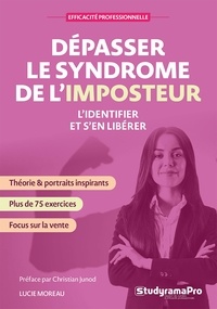 Lucie Moreau - Le syndrôme de l'imposteur - L'identifier et s'en libérer.