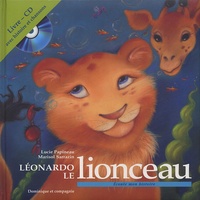 Lucie Papineau et Marisol Sarrazin - Léonardo le lionceau - Ecoute mon histoire. 1 CD audio