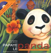 Lucie Papineau et Marisol Sarrazin - Papaye le Panda. 1 CD audio