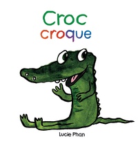 Lucie Phan - Croc croque.