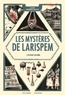 Lucie Pierrat-Pajot - Les mystères de Larispem Tome 3 : L'élixir ultime.