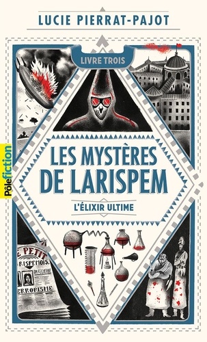 Les mystères de Larispem Tome 3 L'élixir ultime