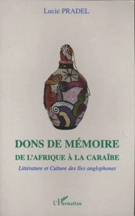 Dons de mémoire de l'Afrique à la Caraïbe