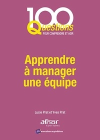 Ebook gratuit et téléchargement Apprendre à manager une équipe in French FB2 DJVU 9782124657056