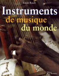 Lucie Rault - Instruments De Musique Du Monde.
