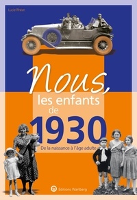 Téléchargements de manuels audio Nous, les enfants de 1930  - De la naissance à l'âge adulte en francais 9783831334308 ePub RTF