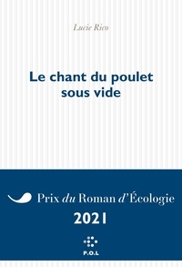 Ipad mini télécharger des livres Le Chant du poulet sous vide  par Lucie Rico 9782818049433 en francais