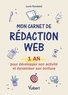 Lucie Rondelet - Mon carnet de rédaction web - 1 an pour développer son activité et dynamiser son écriture.