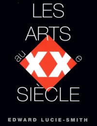 Les Arts Au Xxeme Siecle