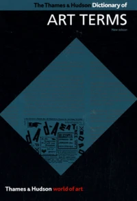 The Thames and Hudson Dictionary of Art Terms