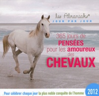 Lucie Sorel - 365 jours de pensées pour les amoureux des chevaux 2012.