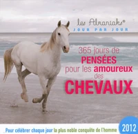365 jours de pensées pour les amoureux des chevaux 2012