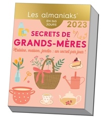 Lucie Sorel - Secrets de grands-mères - Cuisine, maison, jardin : un secret par jour !.