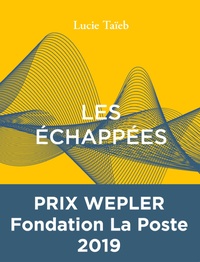 Meilleurs ebooks à télécharger Les échappées DJVU 9782377560349 par Lucie Taïeb (Litterature Francaise)