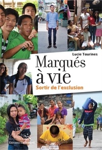 Lucie Taurines - Marqués à vie - Sortir de l'exclusion.