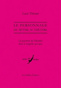Le personnage, du mythe au théâtre