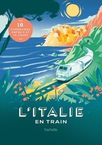 Lucie Tournebize - L'Italie en train.