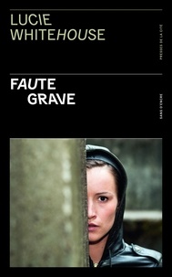 Lucie Whitehouse - Faute grave.